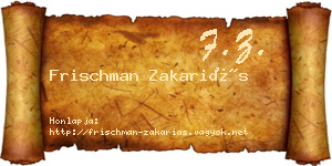 Frischman Zakariás névjegykártya